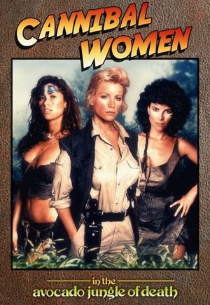 Cannibal Women in the Avocado Jungle of Death