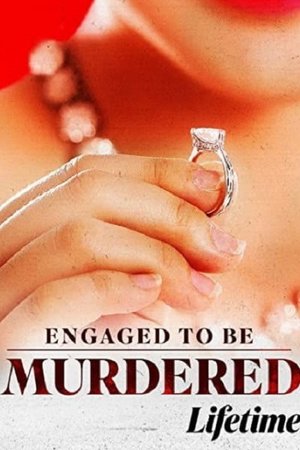Engaged to Be Murdered