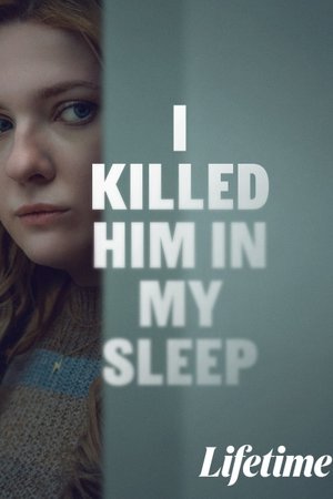 I Killed Him in My Sleep