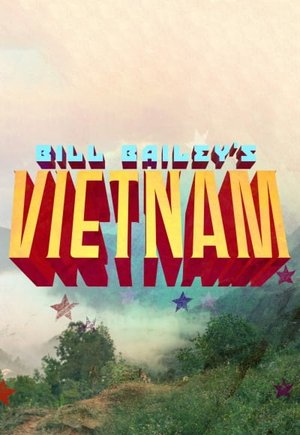 Bill Bailey's Vietnam