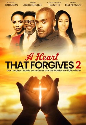 A Heart That Forgives 2: The Battle Within