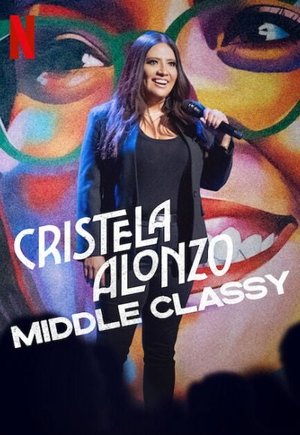 Cristela Alonzo: Middle Classy
